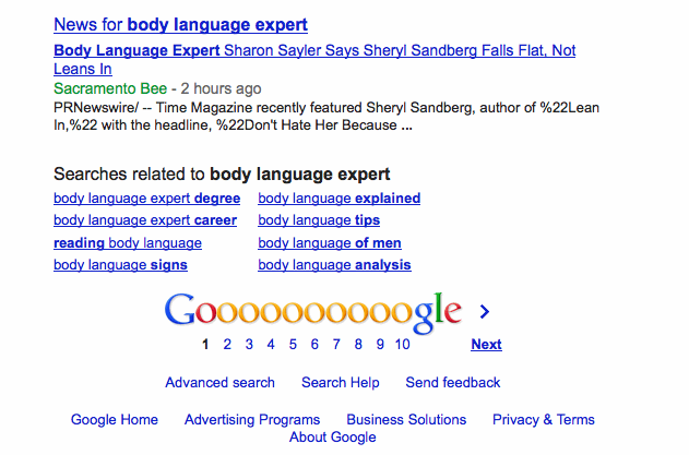 Sharon Sayler's press release was printed in the Sacramento Bee newspaper and Google indexed it on page 1 for the search term, "Body Language Expert."